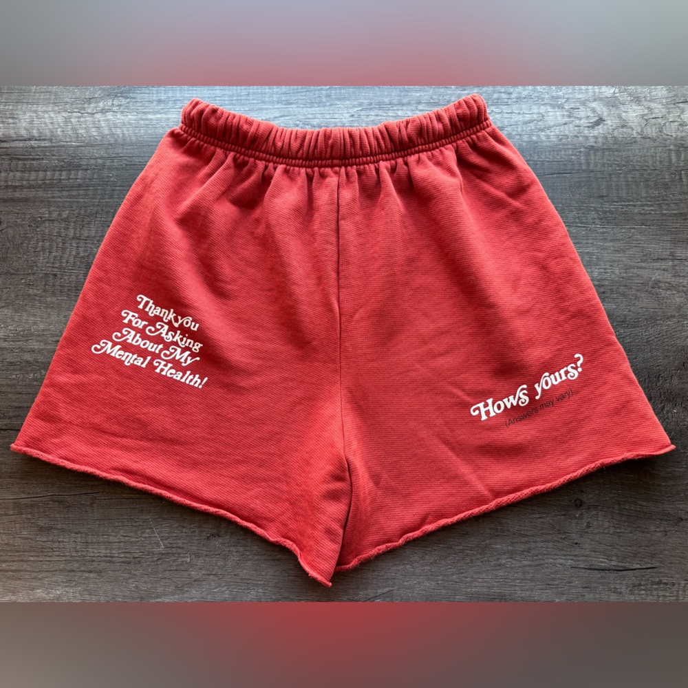 Mayfair Group “Thanks for asking about my mental health” Sweatshorts